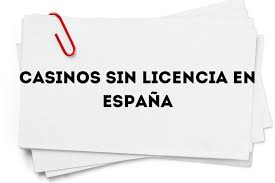 Los Mejores Casinos Online Sin Licencia en España Los Mejores Casinos Online Sin Licencia en España