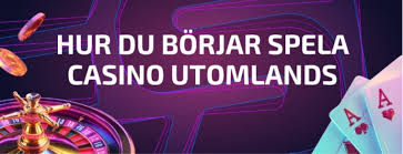 Utländska Casino för Svenska Spelare En Omfattande Guide 558387924