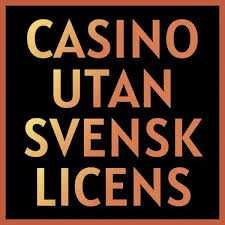 Utforska Casino Utan Svensk Licens Utländska Alternativ för Spelentusiaster