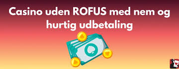 Casinoer Uden Om RoFus - Opdag Alternativer