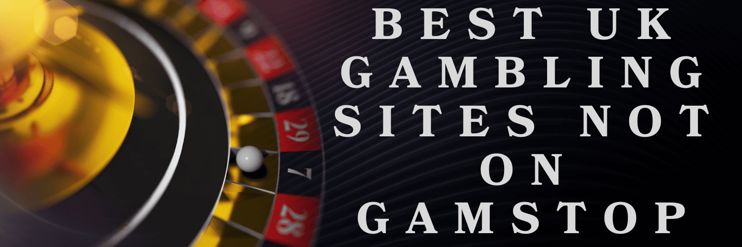 Exploring Casinos Non on Gamstop Exploring Casinos Non on Gamstop